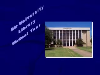 Air University Library Virtual Tour