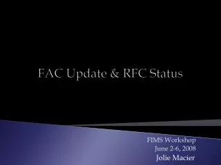 FAC Update &amp; RFC Status