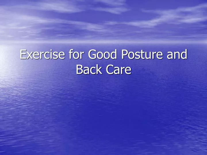 exercise for good posture and back care