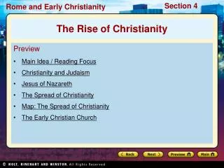 Preview Main Idea / Reading Focus Christianity and Judaism Jesus of Nazareth The Spread of Christianity Map: The Spread