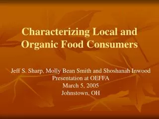 Characterizing Local and Organic Food Consumers