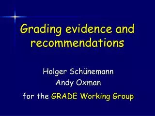 Grading evidence and recommendations