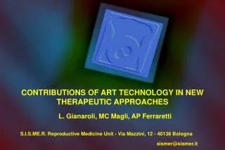 CONTRIBUTIONS OF ART TECHNOLOGY IN NEW THERAPEUTIC APPROACHES