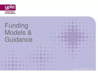 Funding Models &amp; Guidance