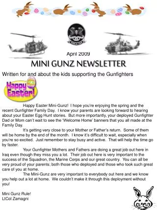 April 2009 MINI GUNZ NEWSLETTER Written for and about the kids supporting the Gunfighters