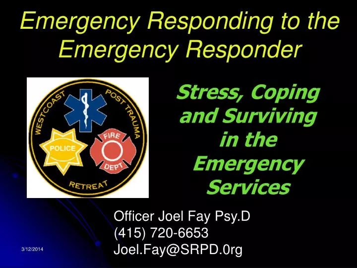 emergency responding to the emergency responder