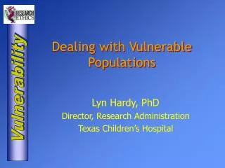 Dealing with Vulnerable Populations
