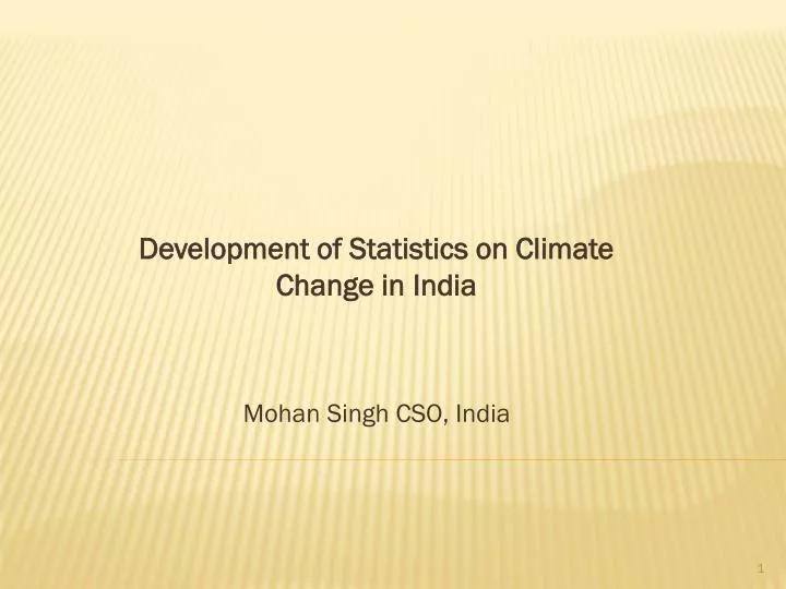 development of statistics on climate change in india mohan singh cso india