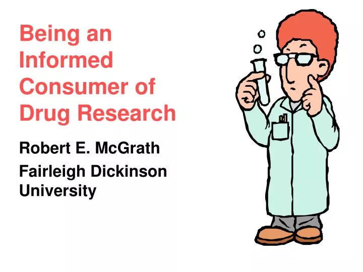 being an informed consumer of drug research