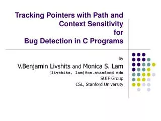 Tracking Pointers with Path and Context Sensitivity for Bug Detection in C Programs