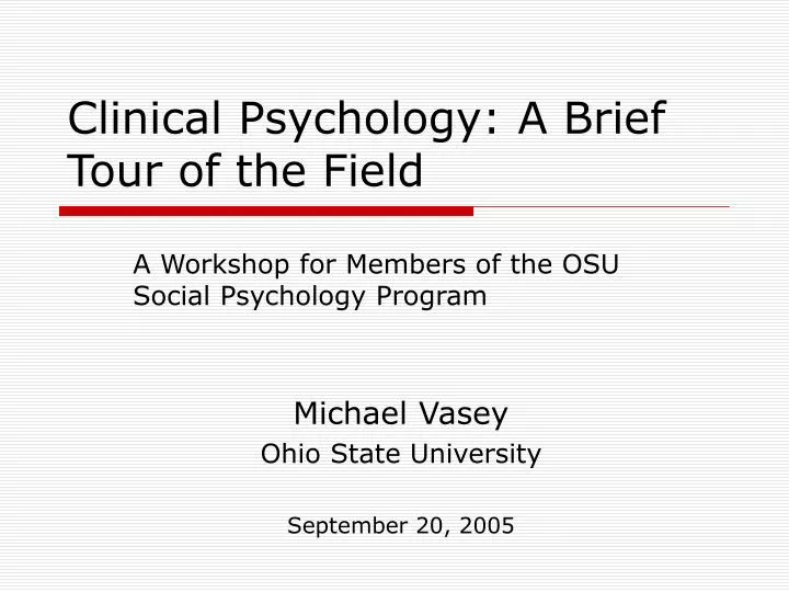 clinical psychology a brief tour of the field