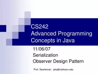 CS242 Advanced Programming Concepts in Java