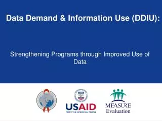 Data Demand &amp; Information Use (DDIU):