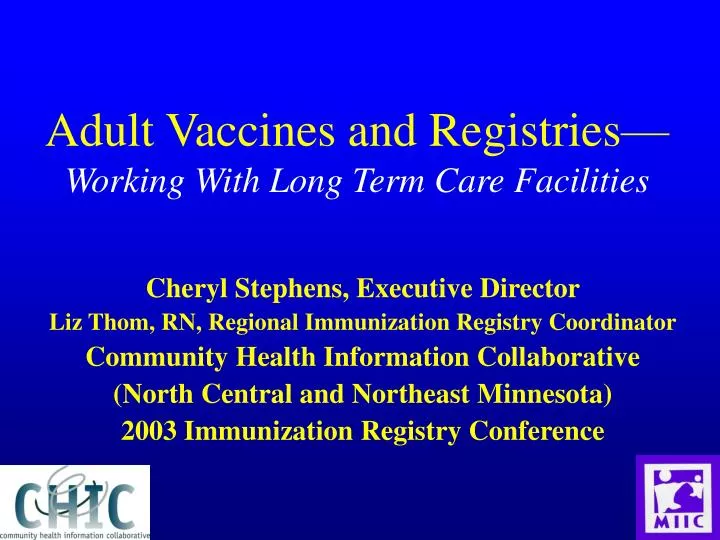 adult vaccines and registries working with long term care facilities