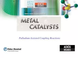 Palladium Assisted Coupling Reactions