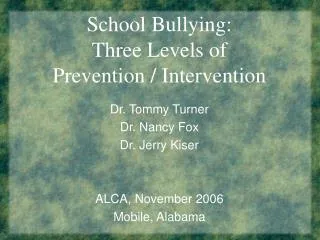 School Bullying: Three Levels of Prevention / Intervention