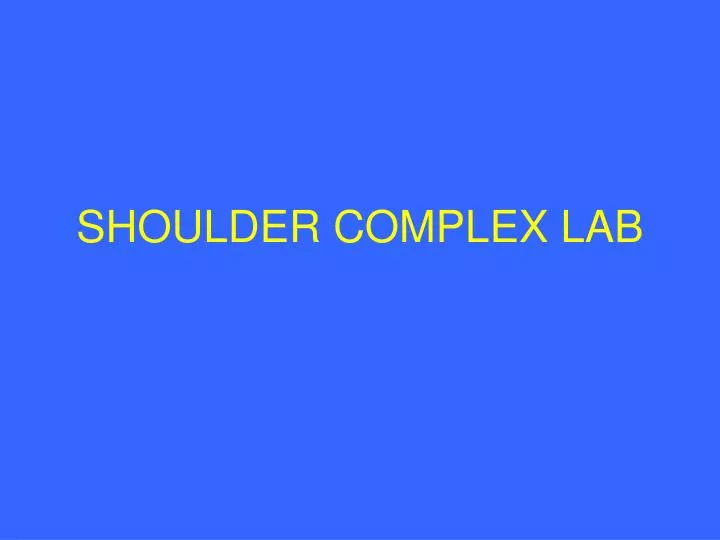 shoulder complex lab
