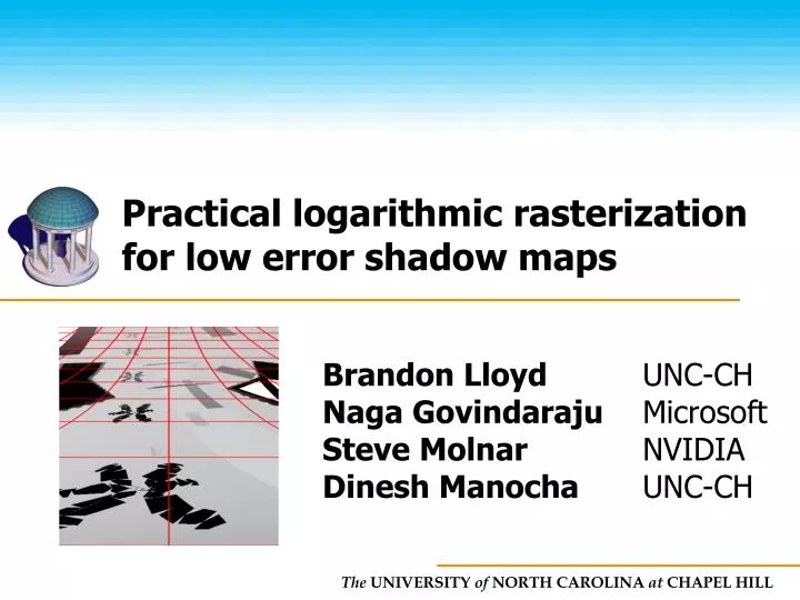practical logarithmic rasterization for low error shadow maps