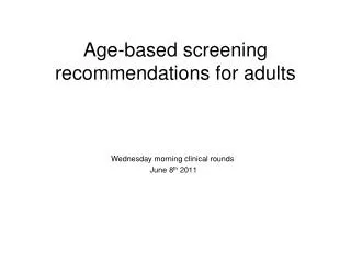 Age-based screening recommendations for adults