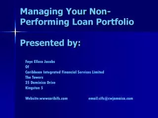 Managing Your Non-Performing Loan Portfolio Presented by: