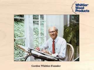 Gordon Whittier-Founder