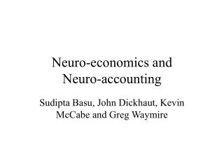 Neuro-economics and Neuro-accounting