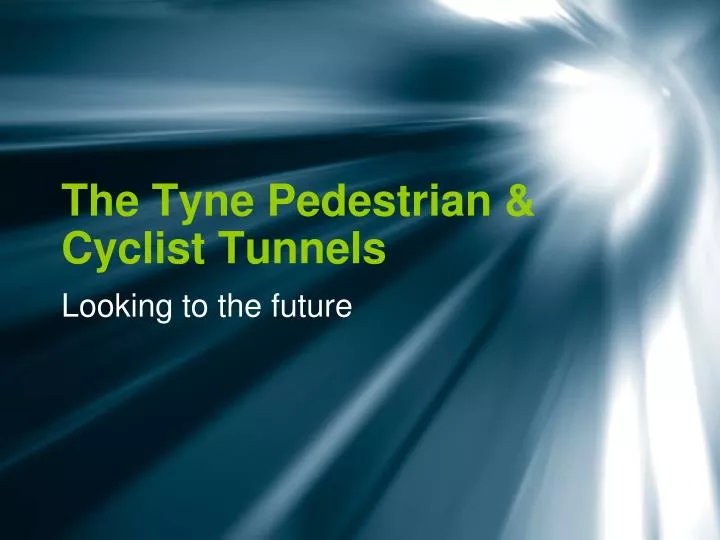 the tyne pedestrian cyclist tunnels