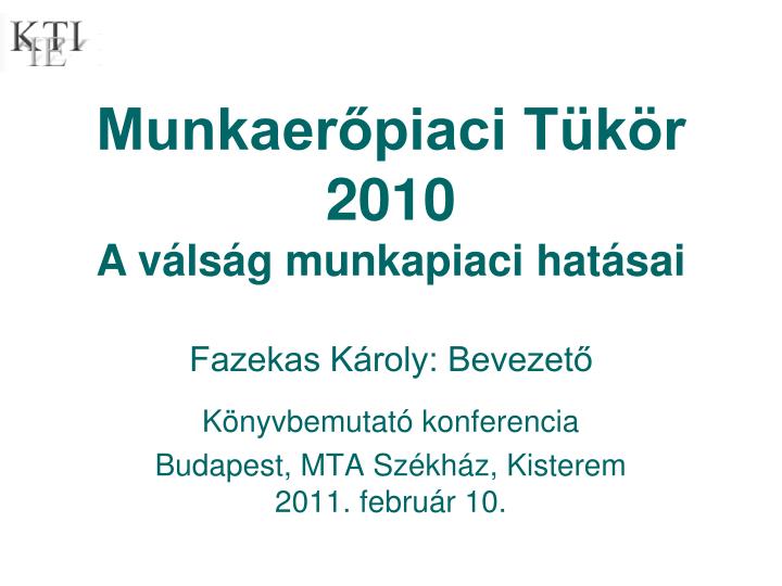 k nyvbemutat konferencia budapest mta sz kh z kisterem 2011 febru r 10