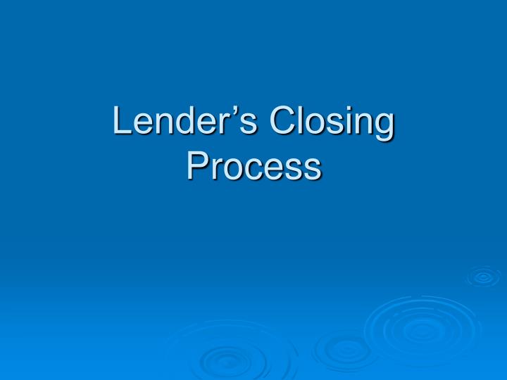 lender s closing process
