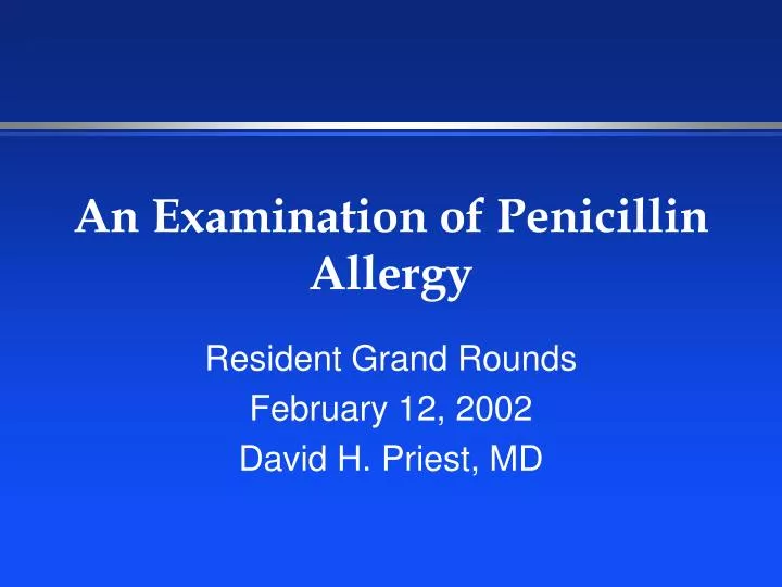 an examination of penicillin allergy