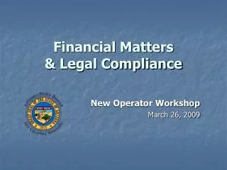 Financial Matters &amp; Legal Compliance