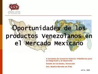 O portunidades de los productos Venezolanos en el Mercado Mexicano