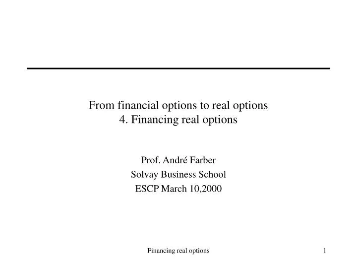 from financial options to real options 4 financing real options