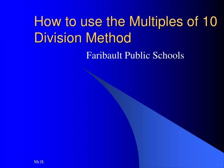 how to use the multiples of 10 division method