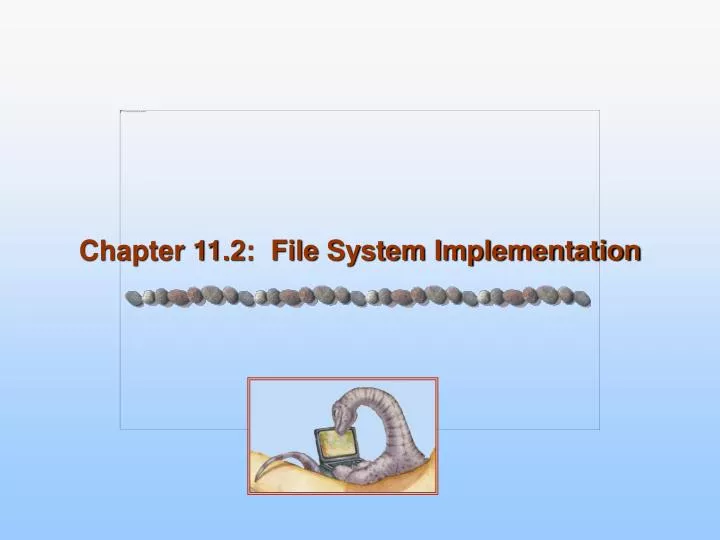 chapter 11 2 file system implementation