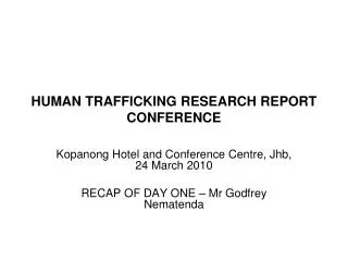 HUMAN TRAFFICKING RESEARCH REPORT CONFERENCE