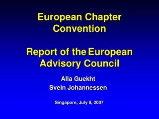 European Chapter Convention Report of the European Advisory Council