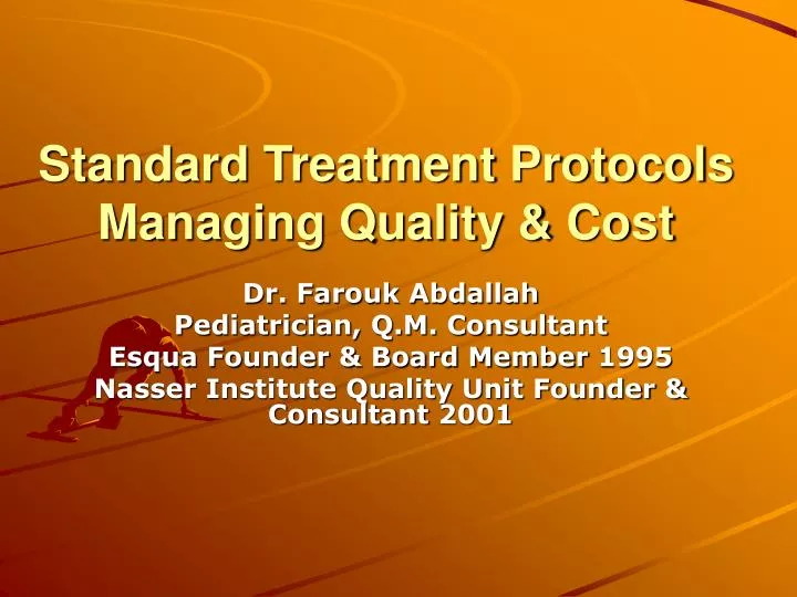 standard treatment protocols managing quality cost