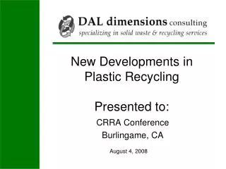 New Developments in Plastic Recycling Presented to: