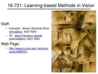 16-721: Learning-based Methods in Vision