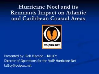 Hurricane Noel and its Remnants Impact on Atlantic and Caribbean Coastal Areas