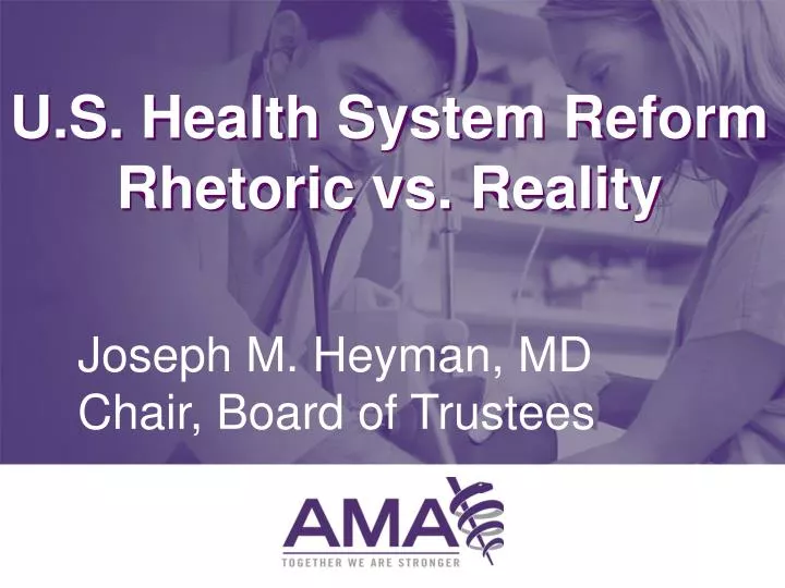 u s health system reform rhetoric vs reality