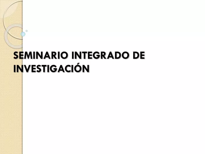 seminario integrado de investigaci n
