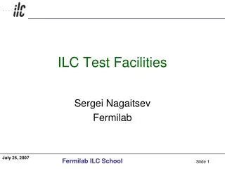 ILC Test Facilities
