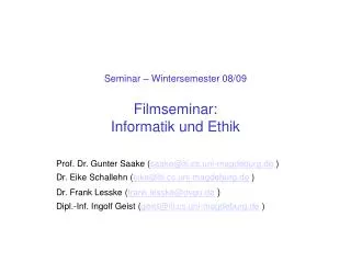 Seminar – Wintersemester 08/09 Filmseminar: Informatik und Ethik