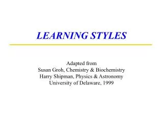 LEARNING STYLES