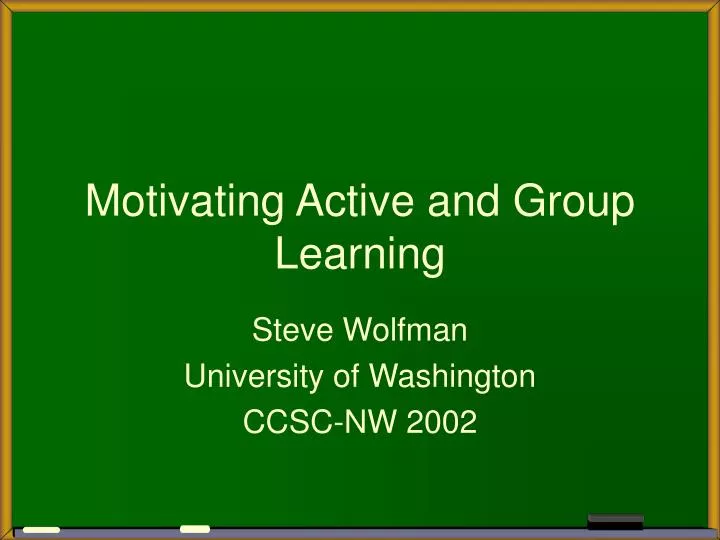 motivating active and group learning