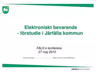 Elektroniskt bevarande - förstudie i Järfälla kommun