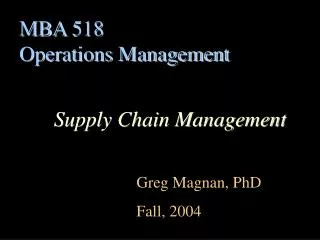 MBA 518 Operations Management