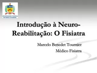 introdu o neuro reabilita o o fisiatra